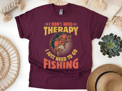 I Don’t Need Therapy, I Just Need to Go Fishing T-Shirt - Funny Fisherman Tee, Unisex Casual Shirt