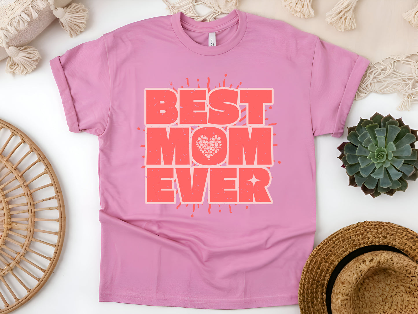 Best Mom Ever – Cute Mother's Day Gift Funny Mom Appreciation T-Shirt