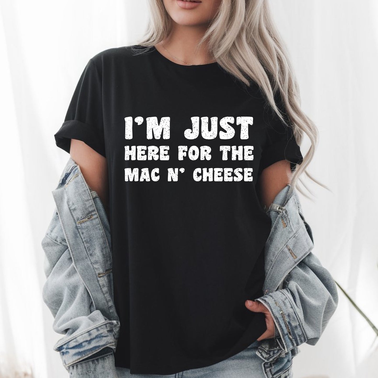 I’m Just Here for the Mac & Cheese Shirt - Funny Foodie Tee