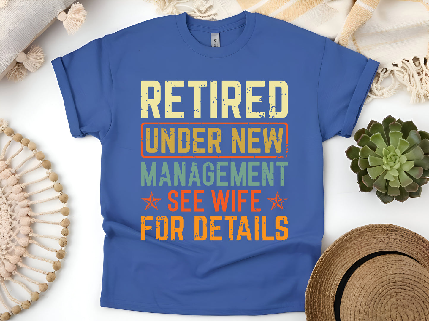 Retired Under New Management See Wife T-Shirt, Funny Retirement Gift for Men and Dads