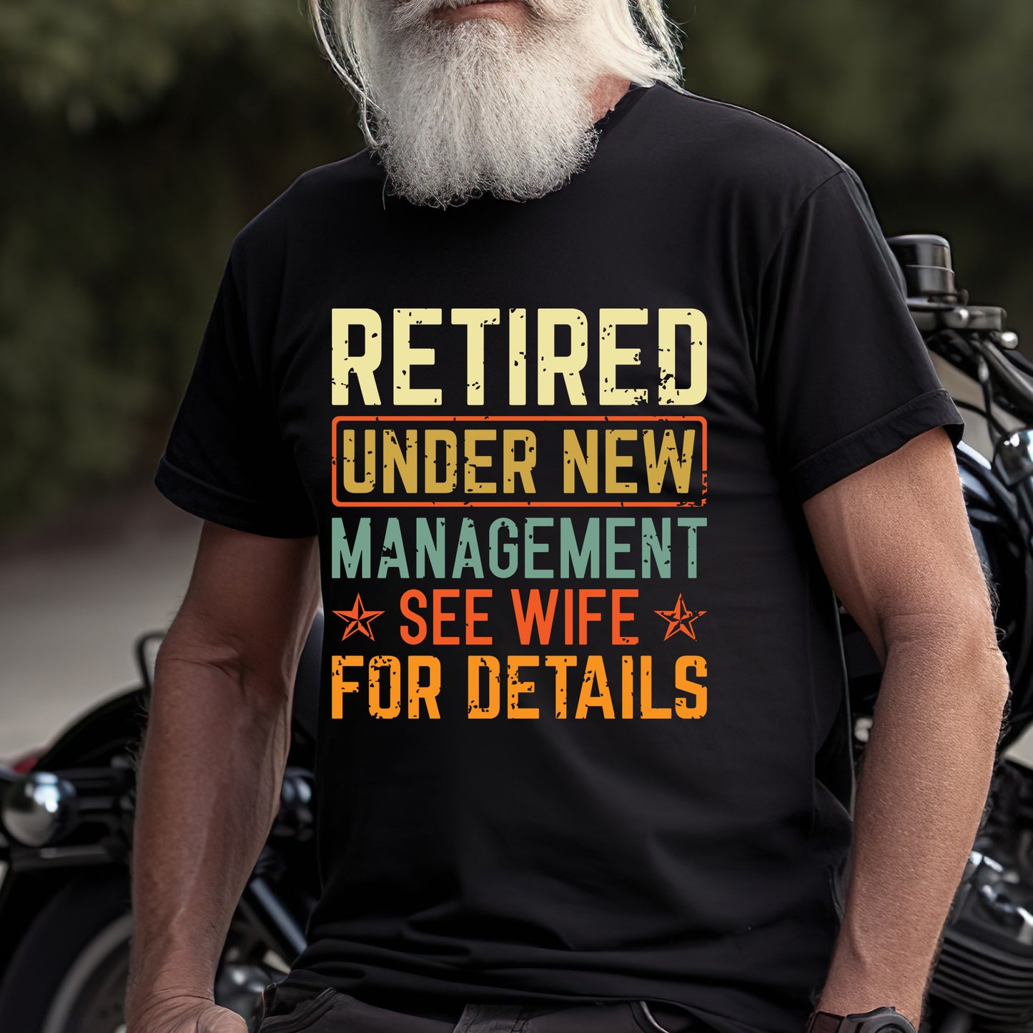 Retired Under New Management See Wife T-Shirt, Funny Retirement Gift for Men and Dads