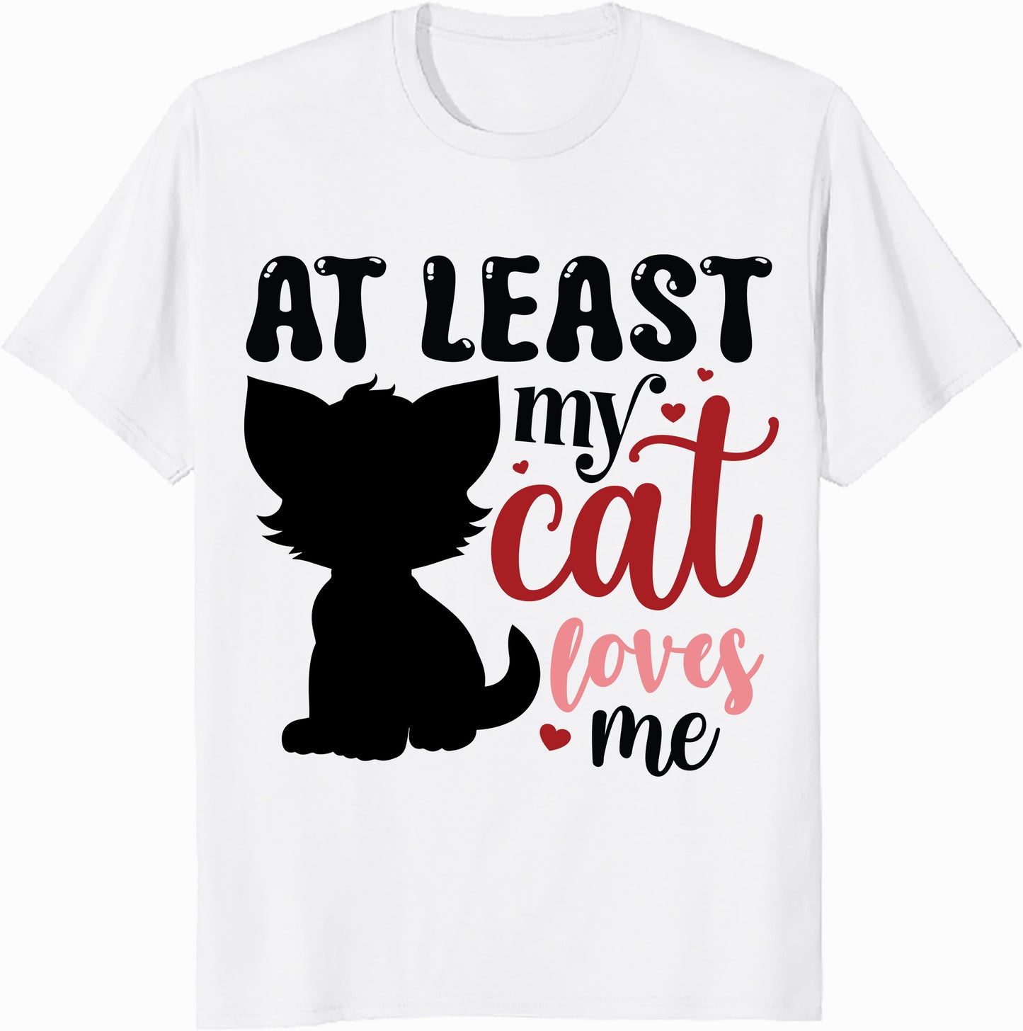 Funny Cat Lover Tee - "At Least My Cat Loves Me" Unisex Cotton T-Shirt