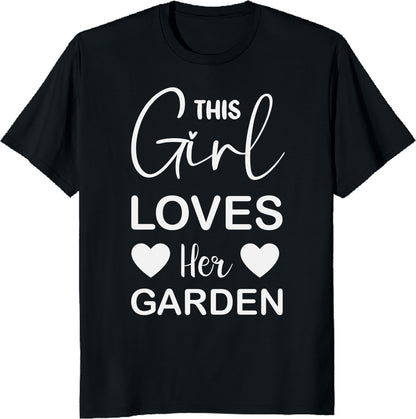 This Girl Loves Her Garden Unisex Tee -  Gardening Lover Gift