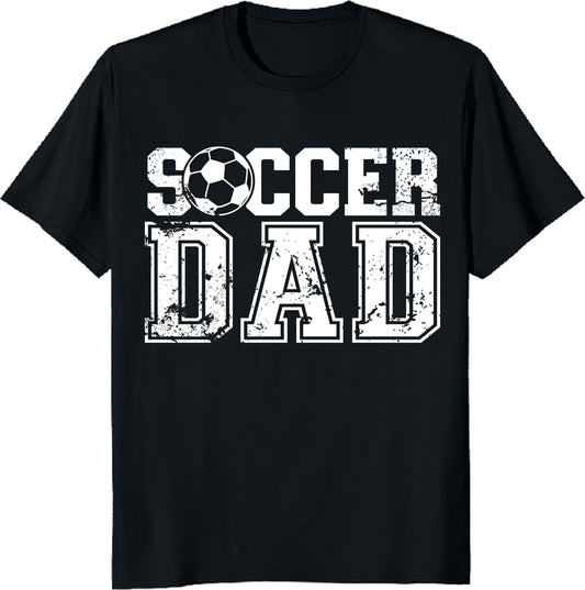 Soccer Dad Shirt - Funny Sports Dad Tee - Soccer Coach Gift - Proud Soccer Parent T-Shirt - Unisex Tee