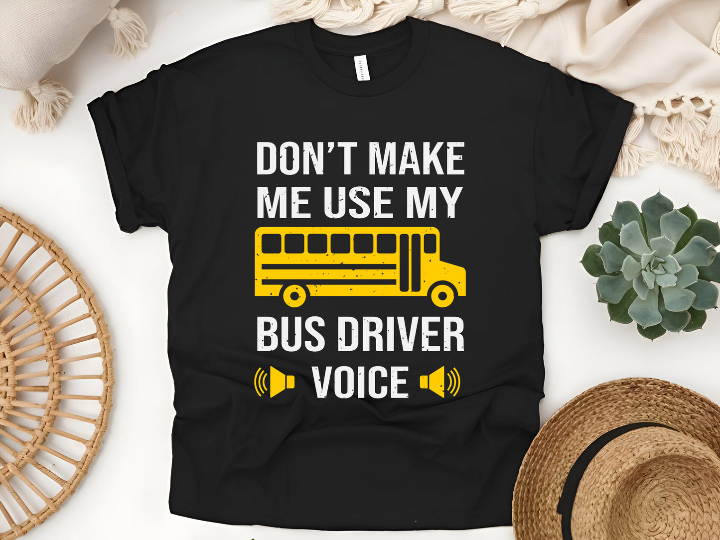 Don't Make Me Use My Bus Driver Voice T-Shirt - Funny School Bus Driver Gift Tee