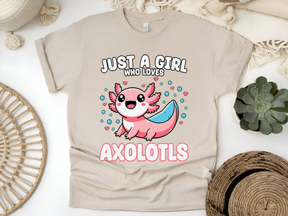 Axolotl Kawaii Just A Girl Who Loves Axolotls Cute Amphibian Lover T-Shirt