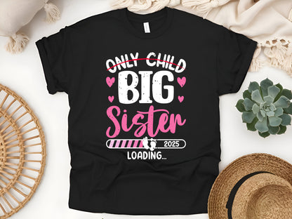 Only Child Expires 2025,  New Big Sister Gift, Pregnancy Announcement Tee