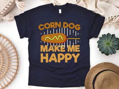 Corn Dogs Make Me Happy T-Shirt – Funny Foodie Tee, Carnival Snack Lover Shirt, Cute Hot Dog Pun Gift, Unisex Fair Food Apparel