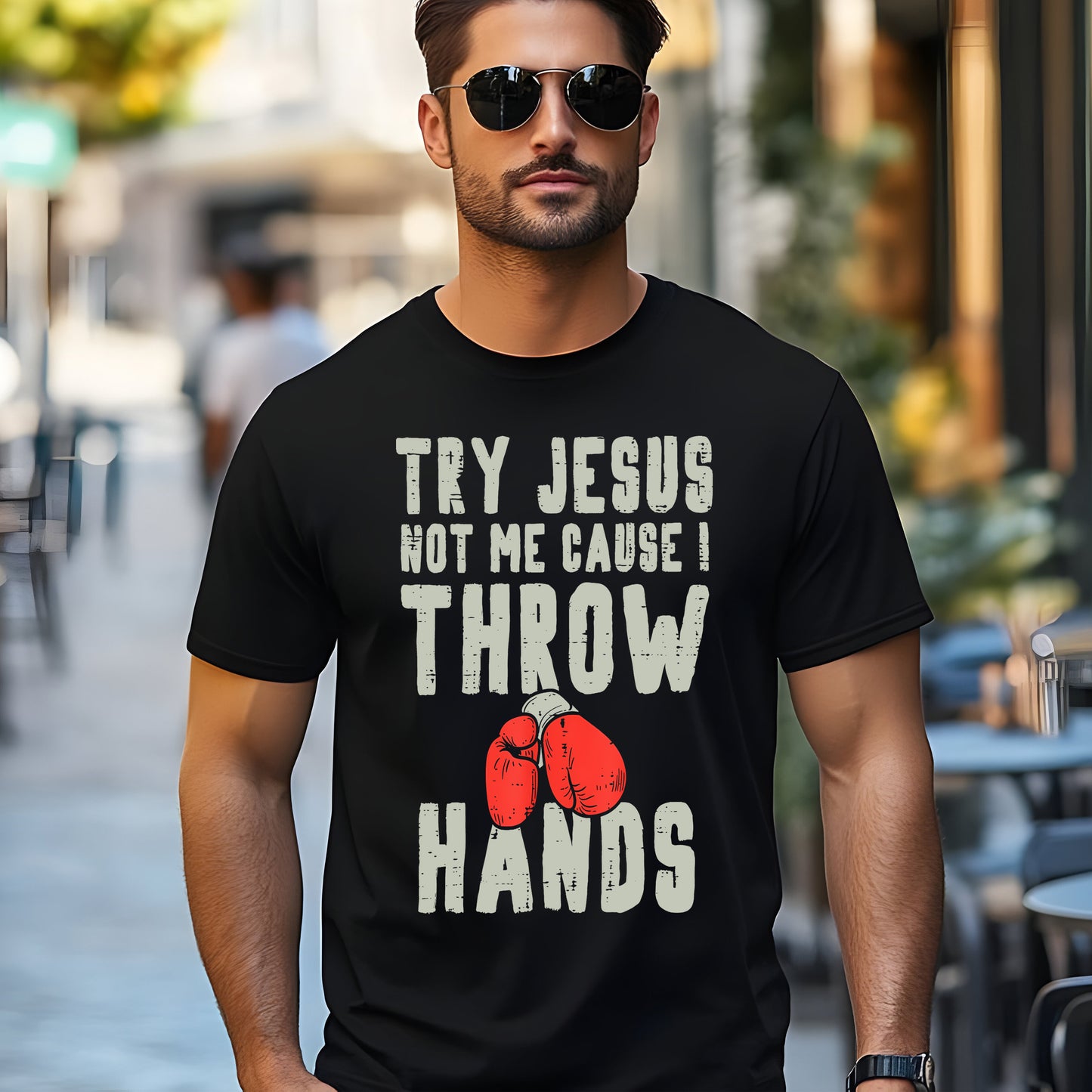 "Try Jesus, Not Me – I Throw Hands" T-Shirt – Funny Christian Boxing Tee – Faith & Fighter Shirt