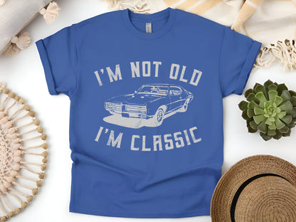 I'm Not Old I'm Classic T-Shirt – Funny Vintage Car Tee, Retro Auto Lover Shirt, Classic Car Gift for Men & Women, Mechanic Tee