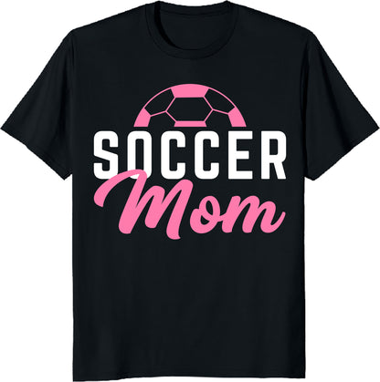 Soccer Mom Shirt - Proud Sports Mom Tee - Funny Soccer Parent Gift - Game Day T-Shirt - Unisex Tee