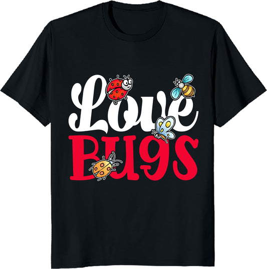 I Love Bugs T-Shirt - Cute Ladybug Insect Lover Tee, Nature & Garden Enthusiast Shirt, Printed in USA