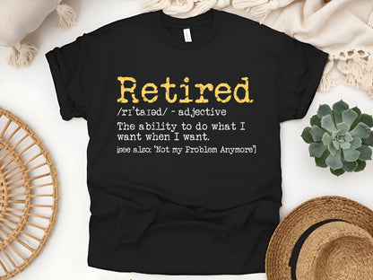 Retired Definition T-Shirt – Funny Retirement Gag Gift for men