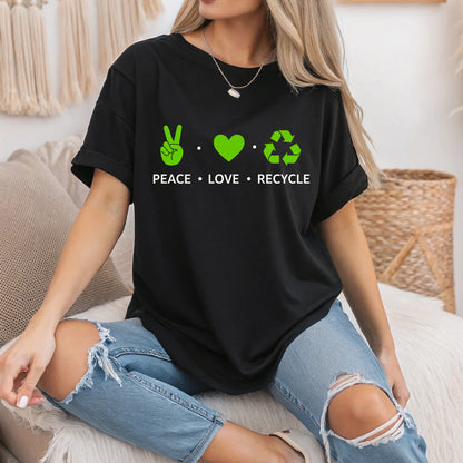 Peace Love Recycle – Earth Day Eco-Friendly T-Shirt