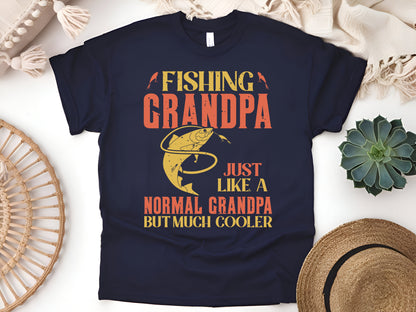 Fishing Grandpa Just Like a Normal Grandpa But Much Cooler T-Shirt - Funny Fisherman Gift Tee