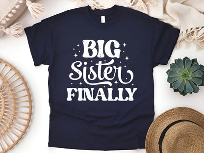 Big Sister Finally T-Shirt, Promoted to Big Sister 2025, New Sibling Announcement Shirt, Cute Big Sister Gift