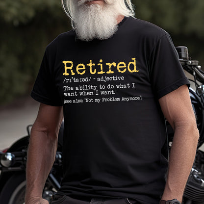 Retired Definition T-Shirt – Funny Retirement Gag Gift for men