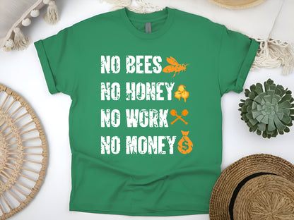 No Bees No Money No Work No Honey T-Shirt, Funny Bee Lover Shirt, Save the Bees Tee, Bee Conservation Gift