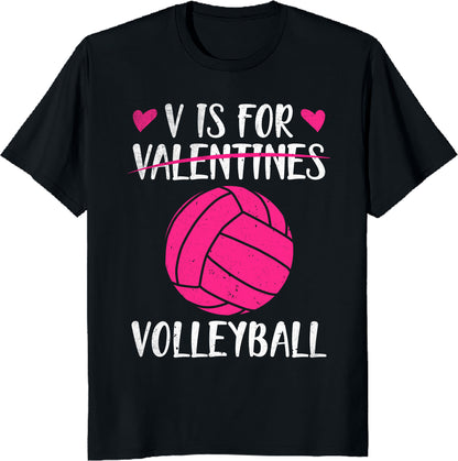 Valentine Love Valentine's Day T-Shirt V is for Volleyball Unisex Tee