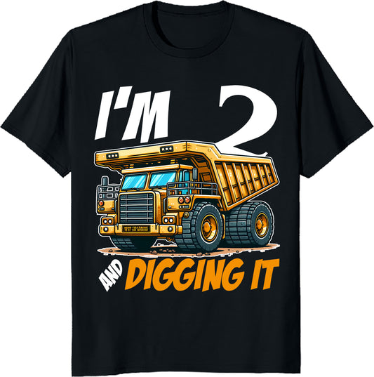 I’m 2 and Digging It. Dump Truck 2nd Birthday T-Shirt