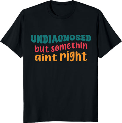 Groovy Chronic Illness Awareness Unisex Tee - Undiagnosed But Something Ain't Right