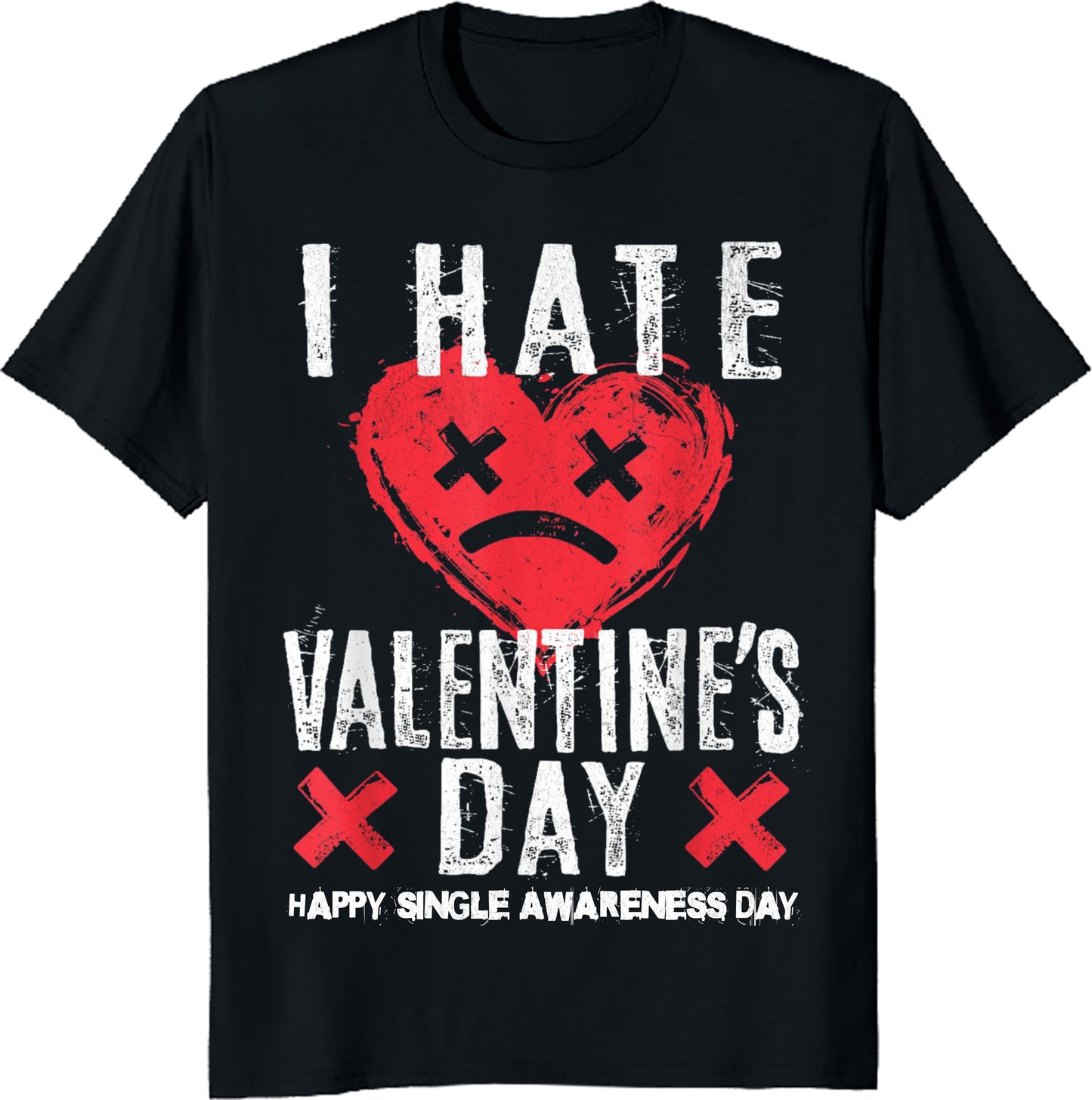 Anti-Valentine Sad Face Heart T-Shirt I Hate Valentine's Day Unisex Tee