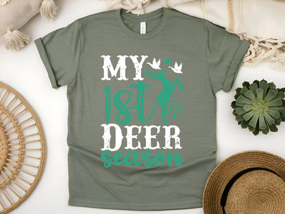 My First Deer Season T-Shirt – Funny Hunting Tee for New Hunters & Outdoor Enthusiasts