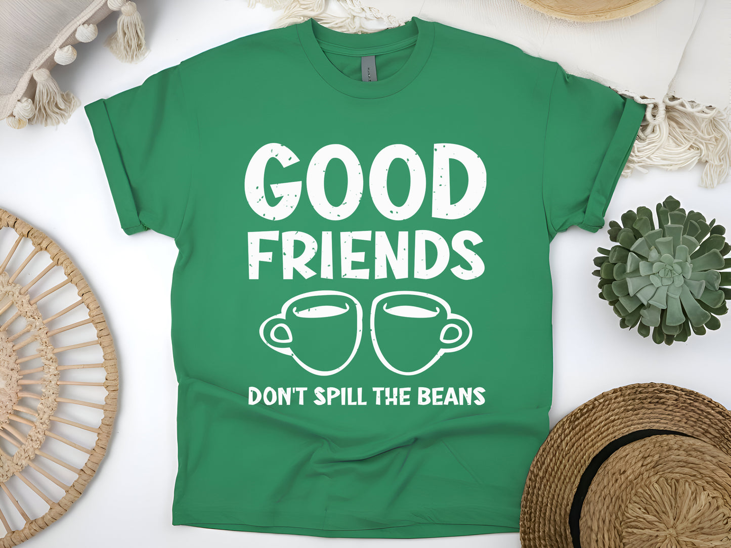 Good Friends Don’t Spill the Beans T-Shirt - Funny Coffee & Gossip Tee - Best Friend Gift Unisex Shirt