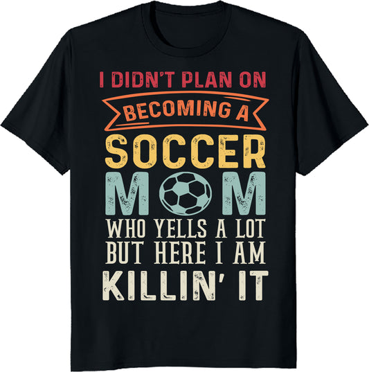 Soccer Mom Shirt – Funny Loud Mom Tee, Game Day Gift, Proud Soccer Parent Shirt