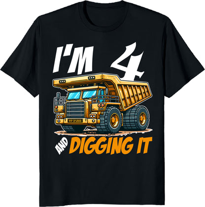 I’m 4 and Digging It – Dump Truck 4th Birthday T-Shirt