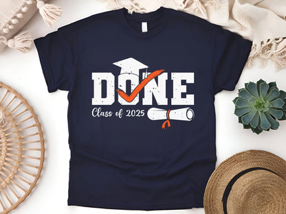 Funny Class of 2025 Graduation Shirt, Done Senior 2025 Unisex Tee, Graduate Gift, High School College Graduation Shirt, Senior Gift