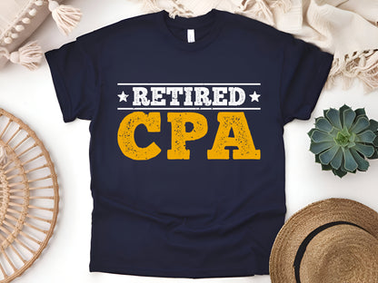 Retired CPA T-Shirt - Funny Accountant Retirement Gift, Former Accountant Tee, Unisex Retired Life Shirt