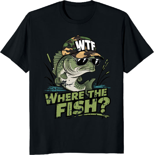 WTF Where's The Fish T-Shirt - Funny Fishing Lover Gift Tee