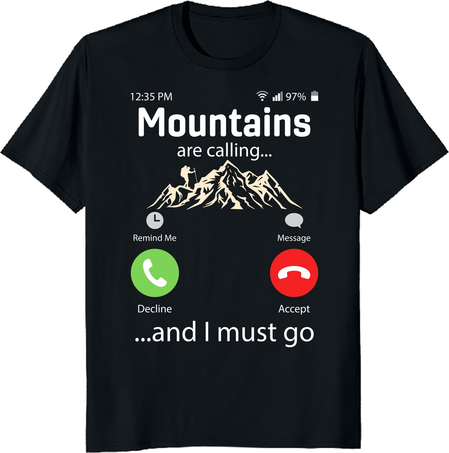 Mountains Are Calling and I Must Go Unisex Tee - Adventure Hiking T-Shirt