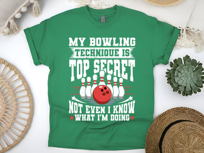 My Bowling Technique Is Top Secret Funny Bowling T-Shirt for League Players & Bowlers