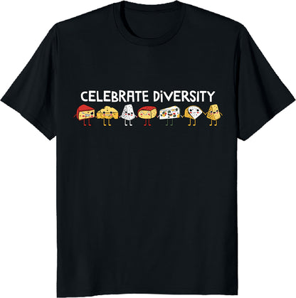 Celebrate Diversity Unisex Tee - Funny Cheese Lovers Gift