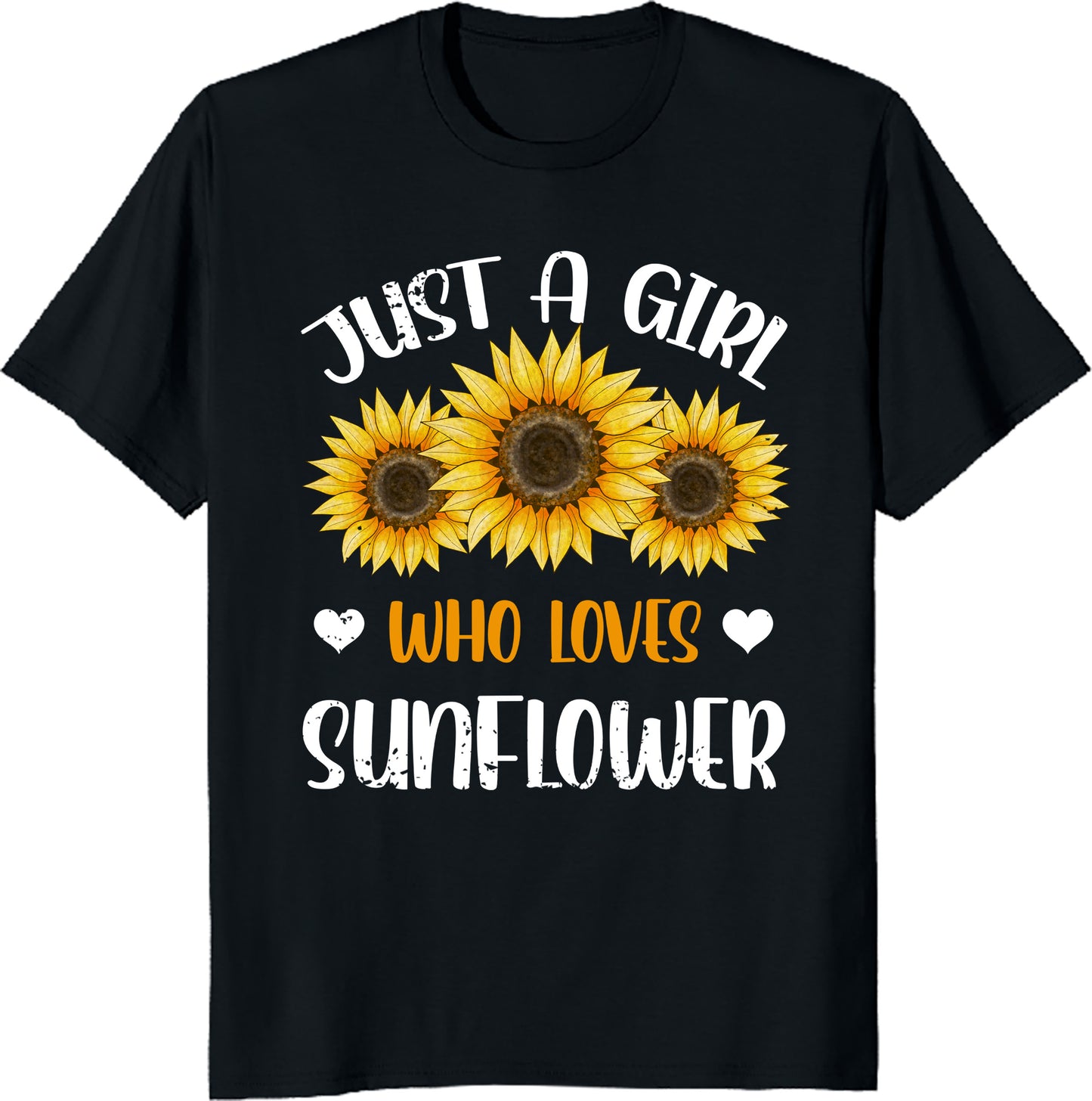 Just a Girl Who Loves Sunflowers T-Shirt - Cute Floral Lover Tee