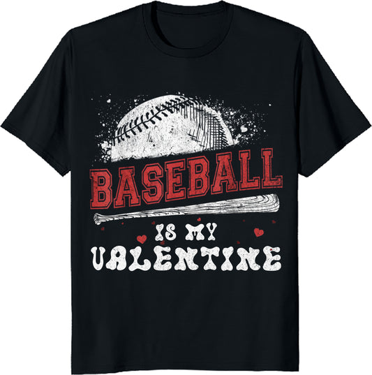 Baseball Is My Valentine T-Shirt Happy Valentine's Day 2025 Tee