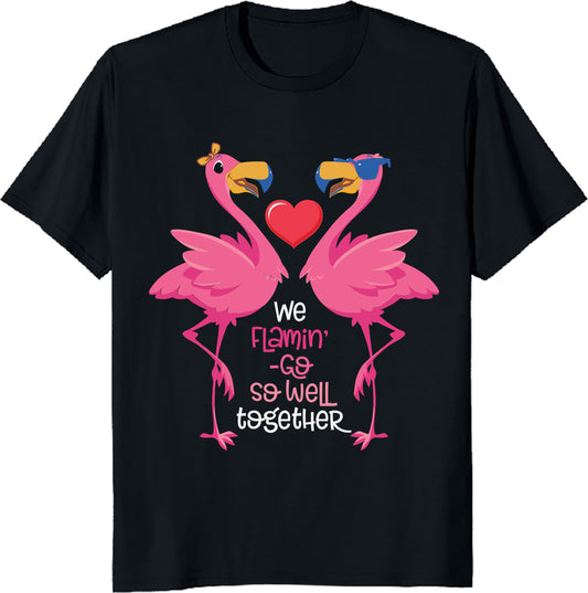 Flamingo Lover Valentine's Day T-Shirt - "We flamingo so well together" tee