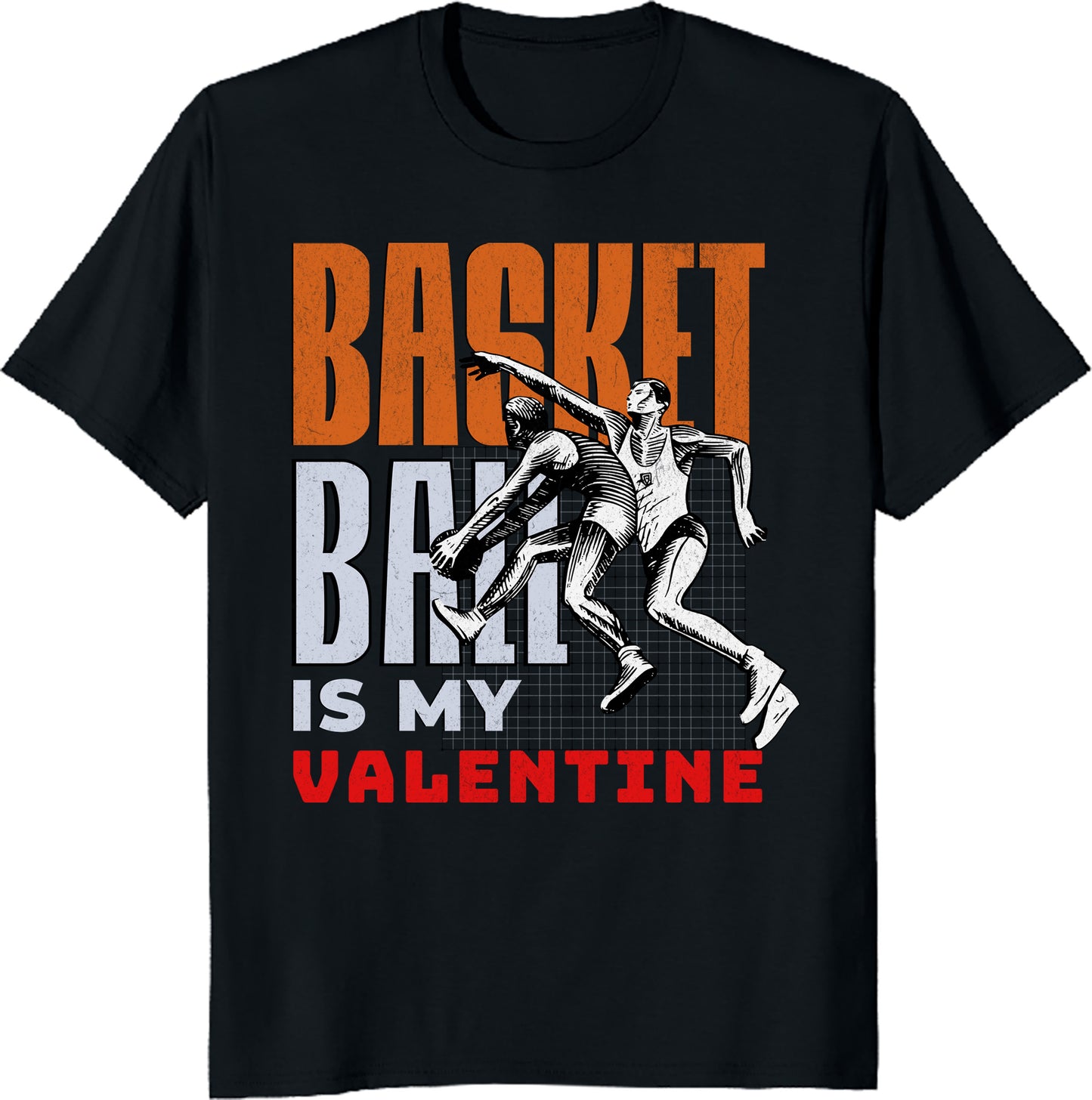 Basketball Sports Valentines Day T-Shirt -  Basketball Is My Valentine Unisex Tee