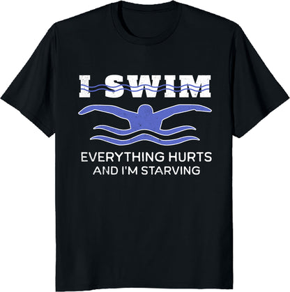 Funny Swimming Lover Swim Swimming T-Shirt