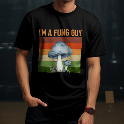 I'm A Fung Guy Unisex Tee - Funny Mushroom Lover Pun T-Shirt