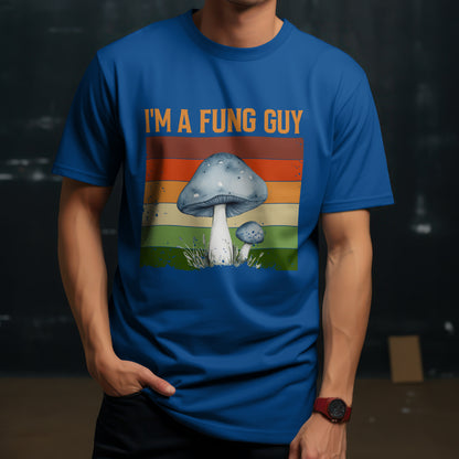 I'm A Fung Guy Unisex Tee - Funny Mushroom Lover Pun T-Shirt