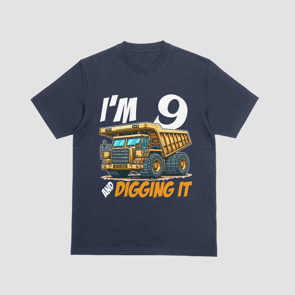 I’m 9 and Digging It – Dump Truck Birthday T-Shirt