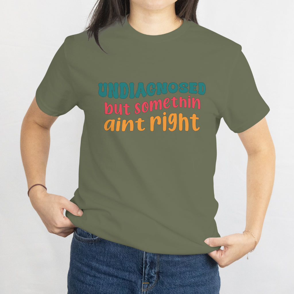 Groovy Chronic Illness Awareness Unisex Tee - Undiagnosed But Something Ain't Right