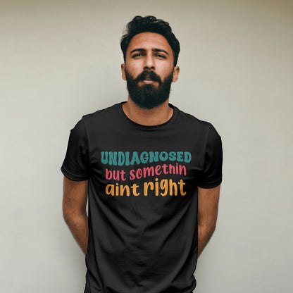 Groovy Chronic Illness Awareness Unisex Tee - Undiagnosed But Something Ain't Right