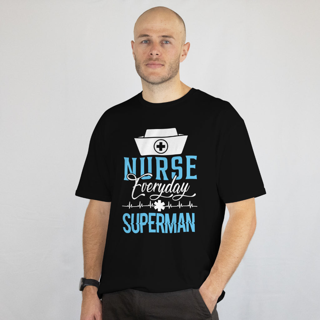 Nurse Everyday Superman Tee - Funny Nursing Shirt - Hero Nurse Appreciation Gift