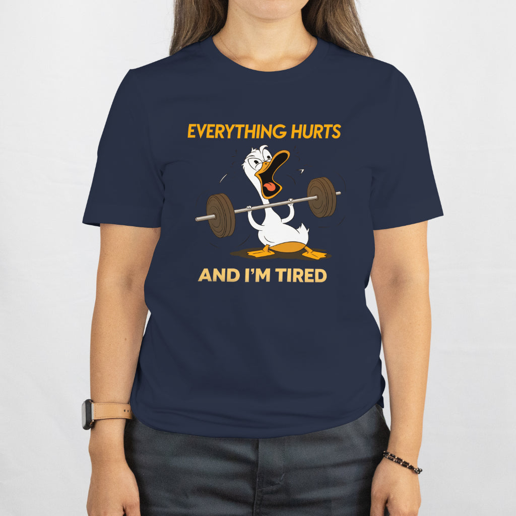 Funny Gym Duck Shirt – Everything Hurts & I’m Tired, Workout Tee, Gym Humor T-Shirt