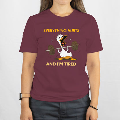 Funny Gym Duck Shirt – Everything Hurts & I’m Tired, Workout Tee, Gym Humor T-Shirt