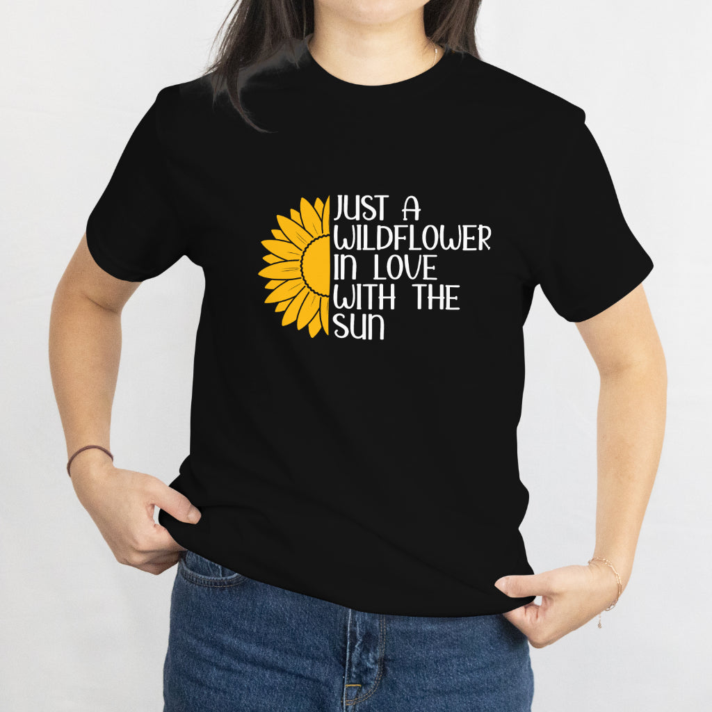 Just a Wildflower in Love with the Sun T-Shirt - Boho Floral Sun Lover Tee, Nature Aesthetic Shirt, Printed in USA